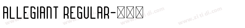 ALLEGIANT REGULAR字体转换